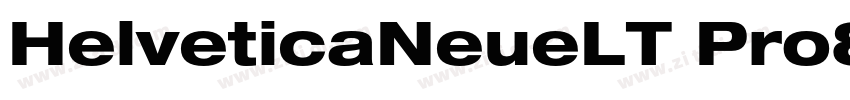 HelveticaNeueLT Pro8字体转换 HelveticaNeueLT Pro8字体转换